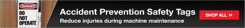 Accident Prevention Safety Tags - Reduce injuries during machine maintenance 