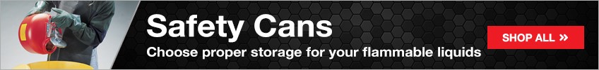 Safety Cans - Choose proper storage for your flammable liquids