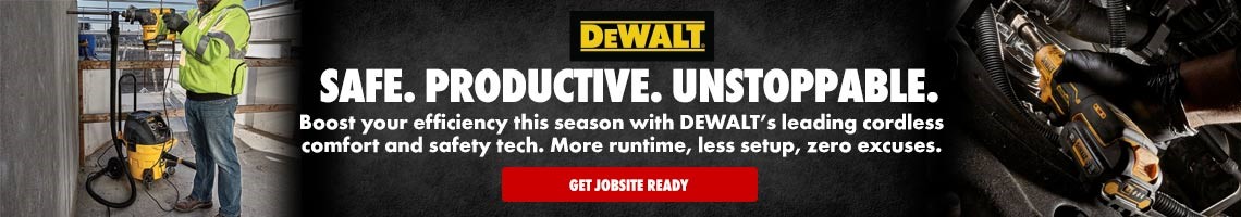 DeWalt® SAFE. PRODUCTIVE. UNSTOPPABLE. Boost your efficiency this season with DEWALT's leading cordless comfort and safety tech. More runtime, less setup, zero excuses. Click here to GET JOBSITE READY