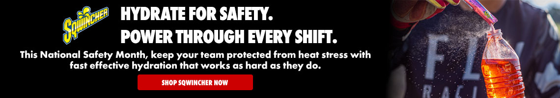 Sqwincher HYDRATE FOR SAFETY. POWER THROUGH EVERY SHIFT. is National Safety Month, keep your team protected from heat stress with fast effective hydration that works as hard as they do. Click here to SHOP SQWINCHER NOW