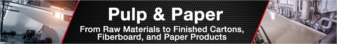 Pulp & Paper - From Raw Materials to Finished Cartons, Fiberboard, and Paper Products